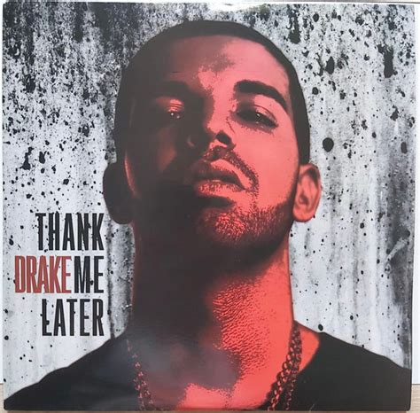 drake thank me later album release date|drake thank me later tracklist.